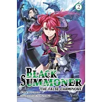 Black Summoner， Vol. 2 (Light Novel)