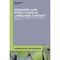 Speakers and Structures in Language Contact： Pluralistic Approaches to Change and Variation