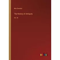 The History of Antiquity： Vol. III