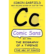 Comic Sans： The Biography of a Typeface