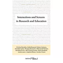 Interactions and Screens in Research and Education