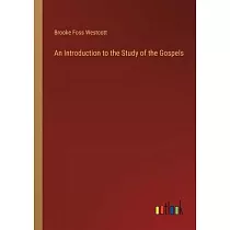 An Introduction to the Study of the Gospels