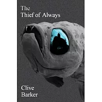 Thief of Always： A Fable