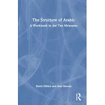 The Structure of Arabic： A Workbook in the Ten Measures