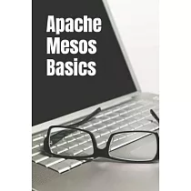 Apache Mesos Basics