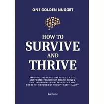 How to Survive & Thrive