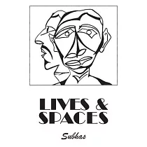 Lives & Spaces