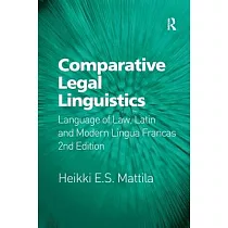 Comparative Legal Linguistics： Language of Law， Latin and Modern Lingua Francas