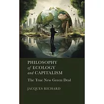 Philosophy of Ecology and Capitalism： The True New Green Deal