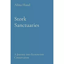Stork Sanctuaries： A Journey into Ecotourism Conservation