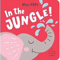In the Jungle!： Mini Pop─Up Board Book