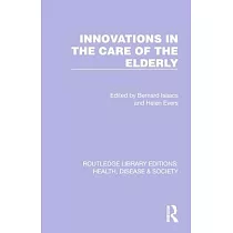Innovations in the Care of the Elderly