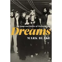 Dreams： The Songs and Stories of Fleetwood Mac