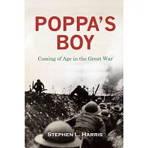 Pappa’s Boy： Coming of Age in the Great War