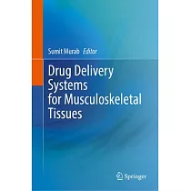 Drug Delivery Systems for Musculoskeletal Tissues