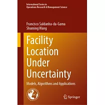 Facility Location Under Uncertainty： Models， Algorithms and Applications