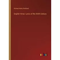 English Verse. Lyrics of the XIXth Century