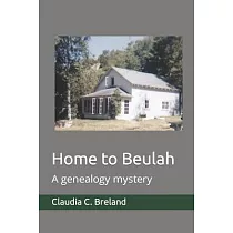 Home to Beulah： A genealogy mystery
