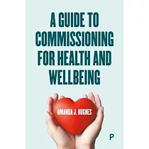 A Guide to Commissioning for Health and Wellbeing
