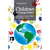 Children as Change─Makers： Unleashing Children’s Real Philanthropic Power