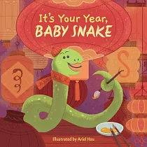 It’s Your Year， Baby Snake