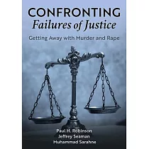 Confronting Failures of Justice： Getting Away with Murder and Rape