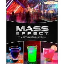 Mass Effect： The Official Cocktail Book