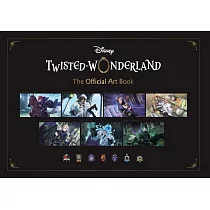 Disney Twisted─Wonderland： The Official Art Book