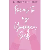 Poems To My Younger Self