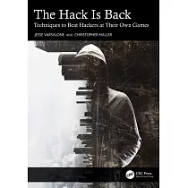 The Hack Is Back： Techniques to Beat Hackers at Their Own Games