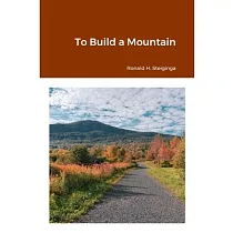 To Build a Mountain