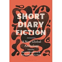 Short Diary Fiction： A New Global Anthology