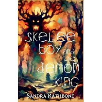 Skelee Boy and the Demon King： A Skelee Boy Book