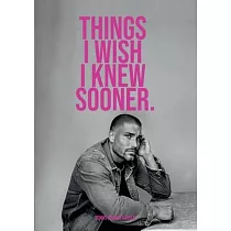 Things I wish I knew sooner