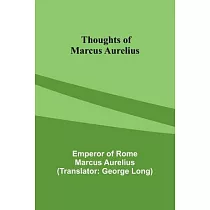 Thoughts of Marcus Aurelius