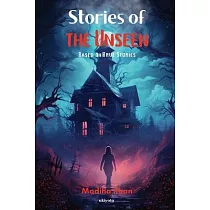 Stories of the Unseen
