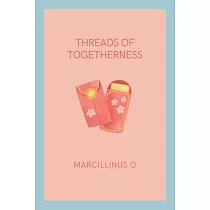 Threads of Togetherness