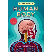 紙藝機關知識書：人體 Paper World： Human Body