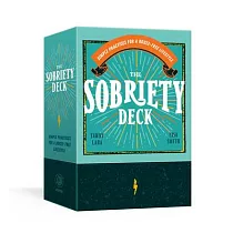 The Sobriety Deck： Simple Practices for a Booze─Free Lifestyle