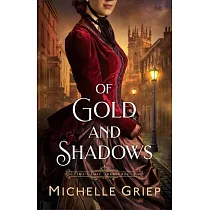 Of Gold and Shadows