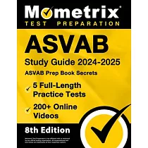 ASVAB Study Guide 2024─2025 ─ 5 Full─Length Practice Tests， ASVAB Prep Book Secrets， 200+ Online Videos： [8th Edition]