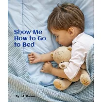 Show Me How to Go to Bed