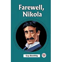 Farewell， Nikola