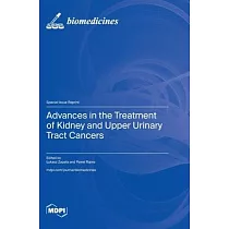 Advances in the Treatment of Kidney and Upper Urinary Tract Cancers