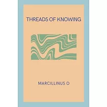 Threads of Knowing