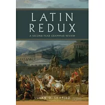 Latin Redux： A Second─Year Grammar Review Volume 65