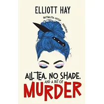 All Tea， No Shade， and a Bit of Murder： knitting， tea， gossip ... vengeance