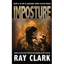 Imposture： Hunters become the hunted in this gripping murder mystery
