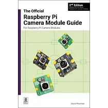 The Official Raspberry Pi Camera Module Guide， 2nd Edition