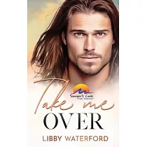 Take Me Over： A Small─Town Hollywood Romance